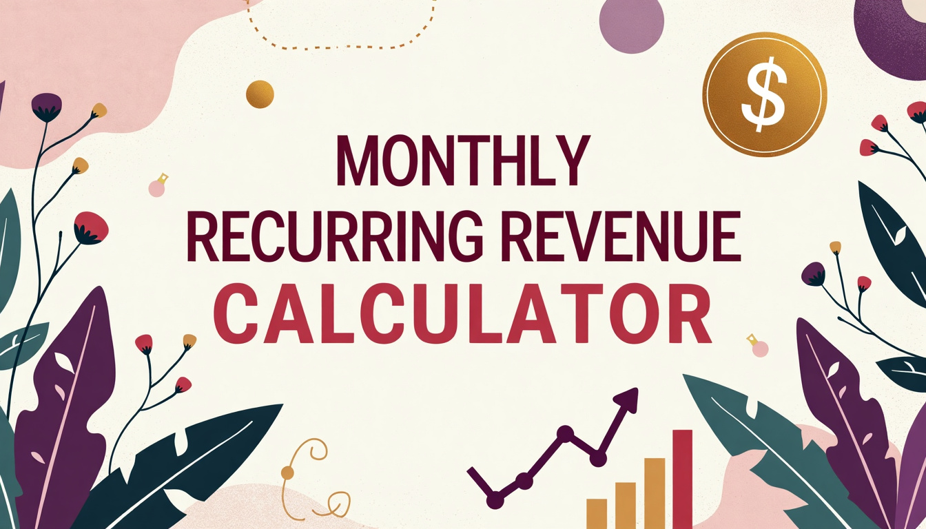 Monthly Recurring Revenue (MRR) Calculator