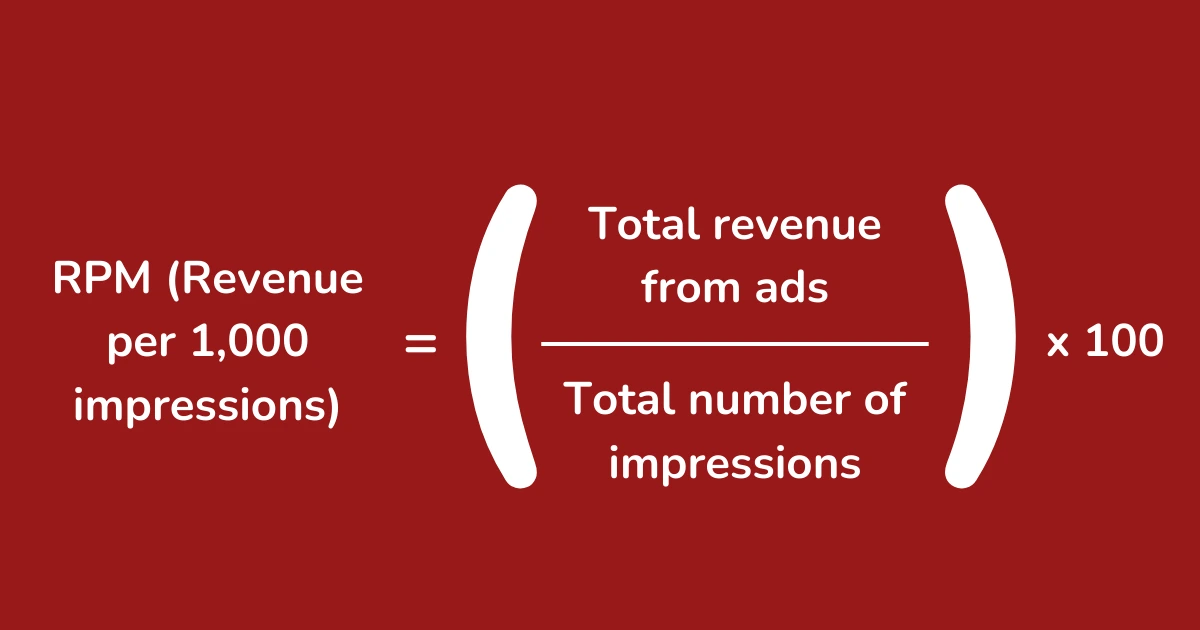 How to calculate Revenue Per Mille (RPM = Revenue per 1,000 impressions)