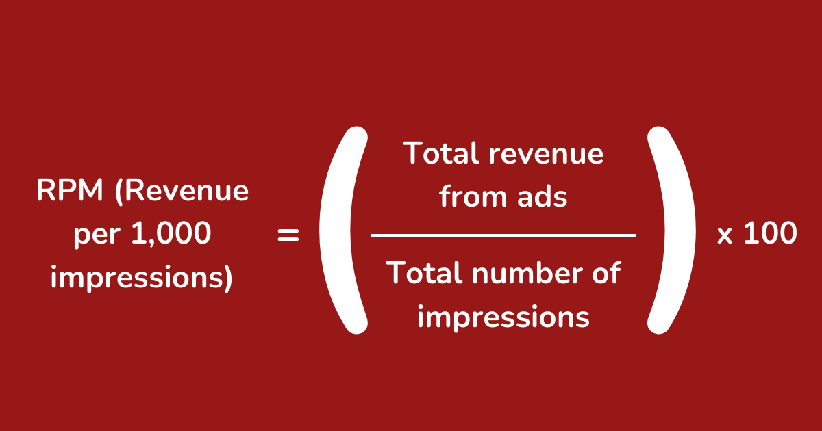 How to calculate Revenue Per Mille (RPM = Revenue per 1,000 impressions)